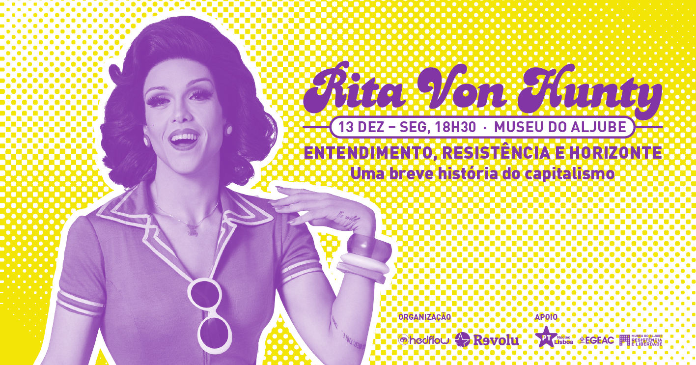 Rita von Hunty: a drag que fala de política ministra curso em Lisboa